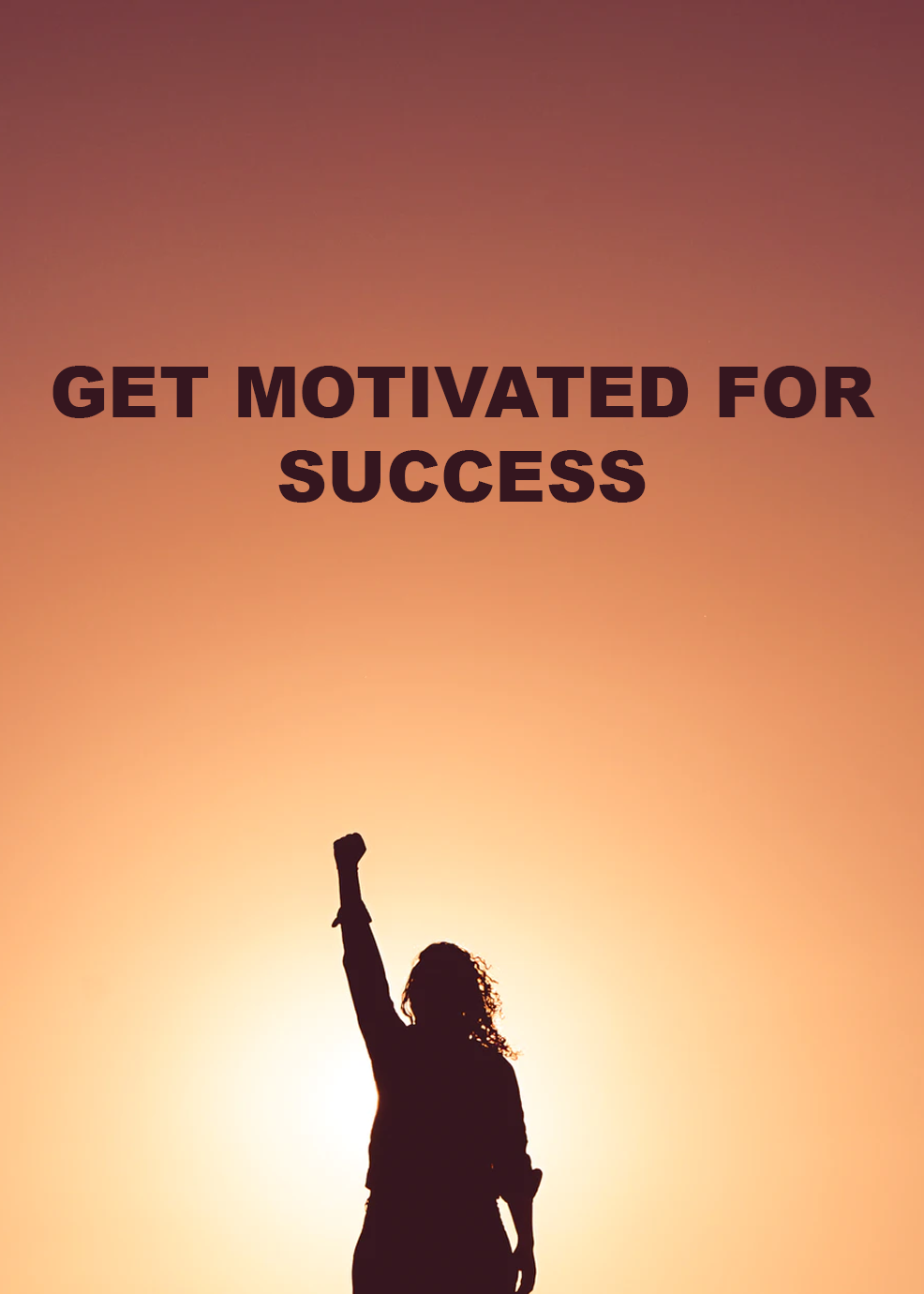 Get Motivated For Success